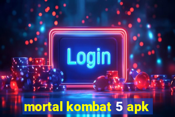 mortal kombat 5 apk